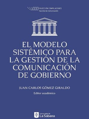 cover image of El modelo sistémico para la gestión de comunicación de gobierno